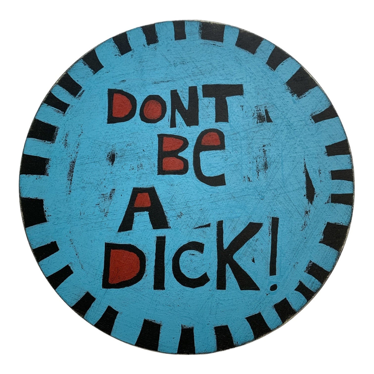 Don't Be A Dick Blue Wall Art