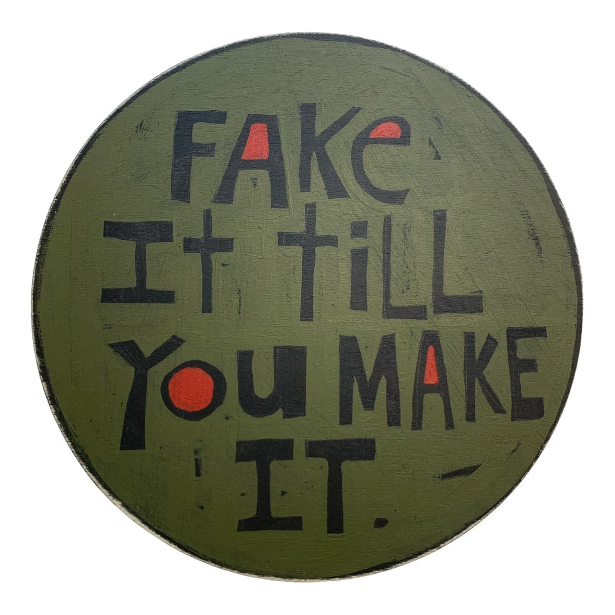 Fake It Till You Make It Wall Art