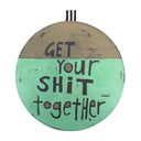 Get Your Shit Together Green Wall Art