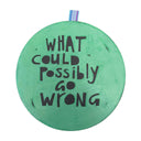 What Could Possibly Go Wrong Wall Art