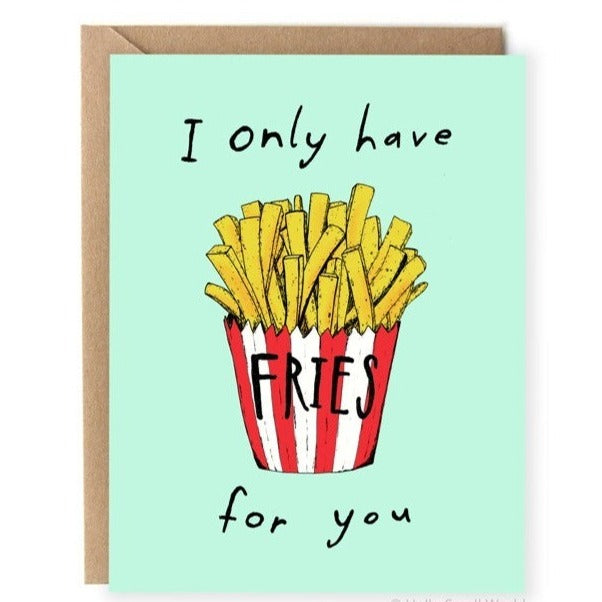 Fries For You Card