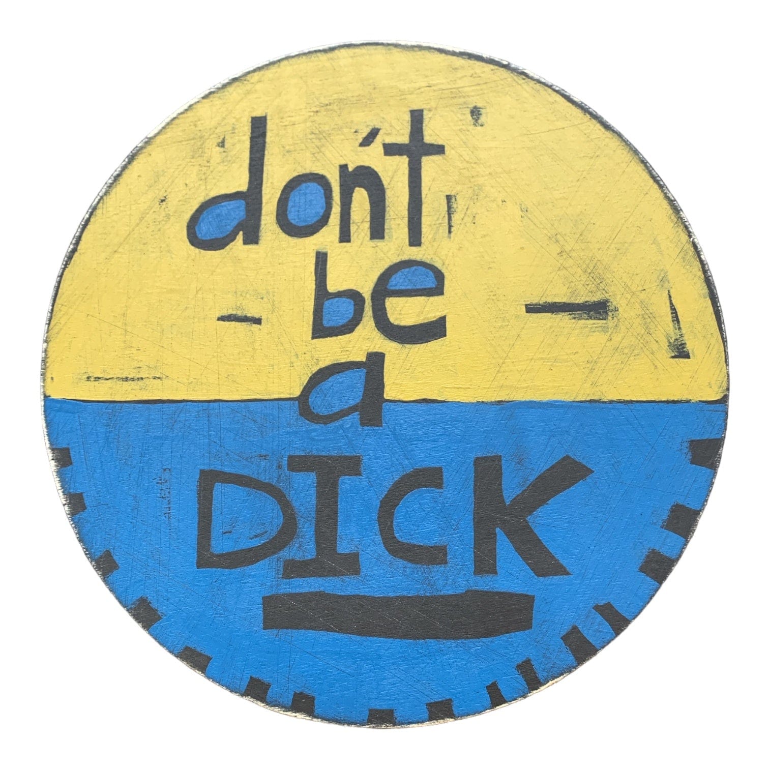 Don't Be A Dick Wall Art Little & Fox